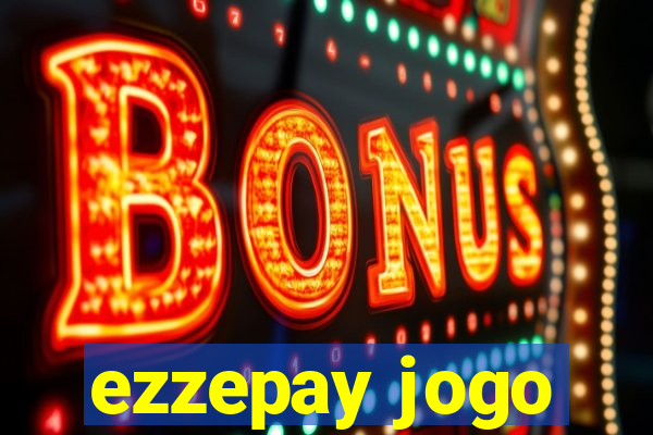 ezzepay jogo